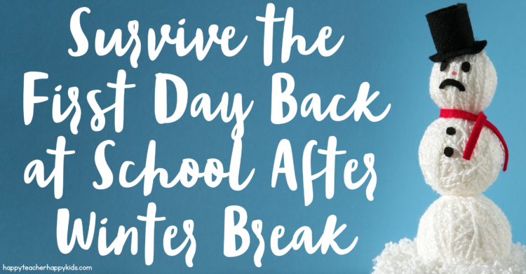 Survive the First Day Back at School After Winter Break
