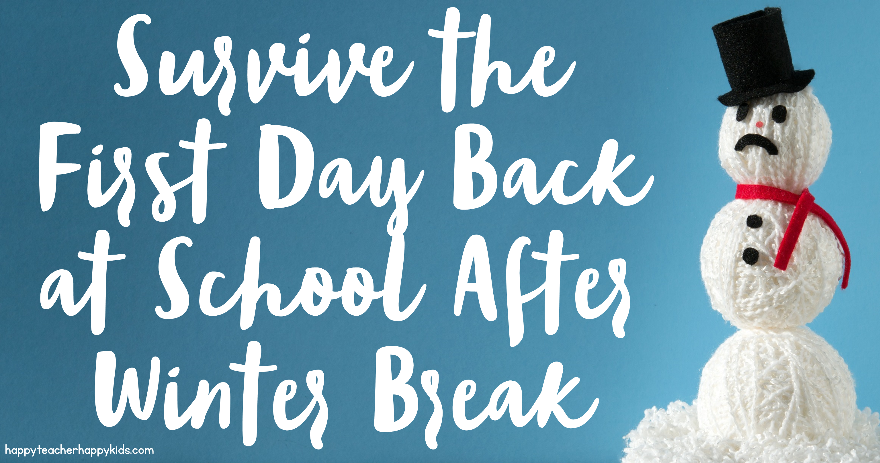 Survive the First Day Back at School After Winter Break